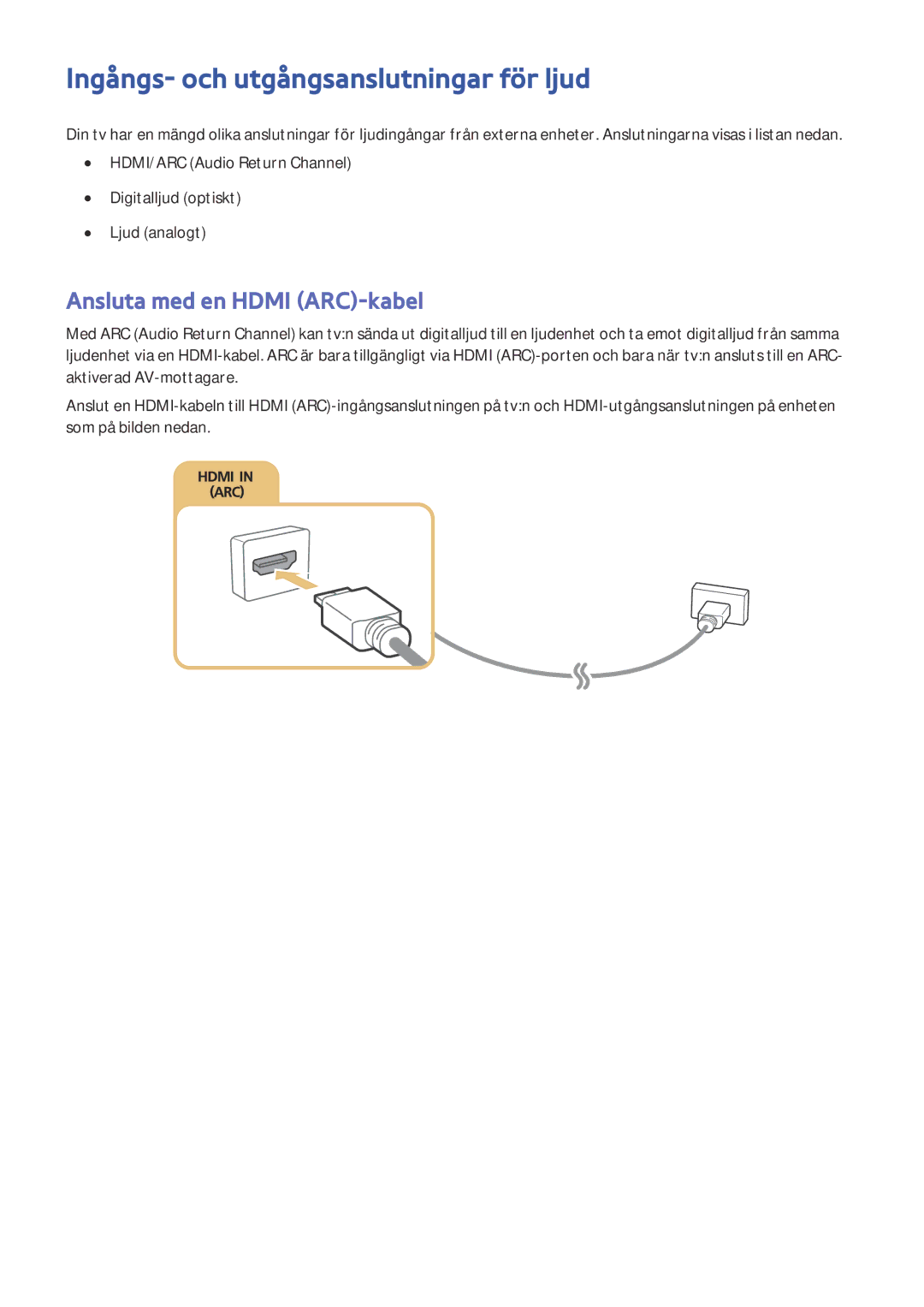 Samsung UE32S9AUXXE, UE43J5505AKXXE manual Ingångs- och utgångsanslutningar för ljud, Ansluta med en Hdmi ARC-kabel 