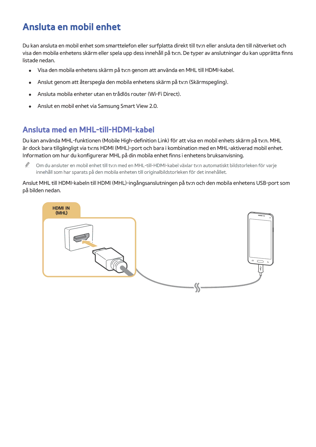 Samsung UE43J5505AKXXE, UE40J6275SUXXE, UE55J5505AKXXE manual Ansluta en mobil enhet, Ansluta med en MHL-till-HDMI-kabel 