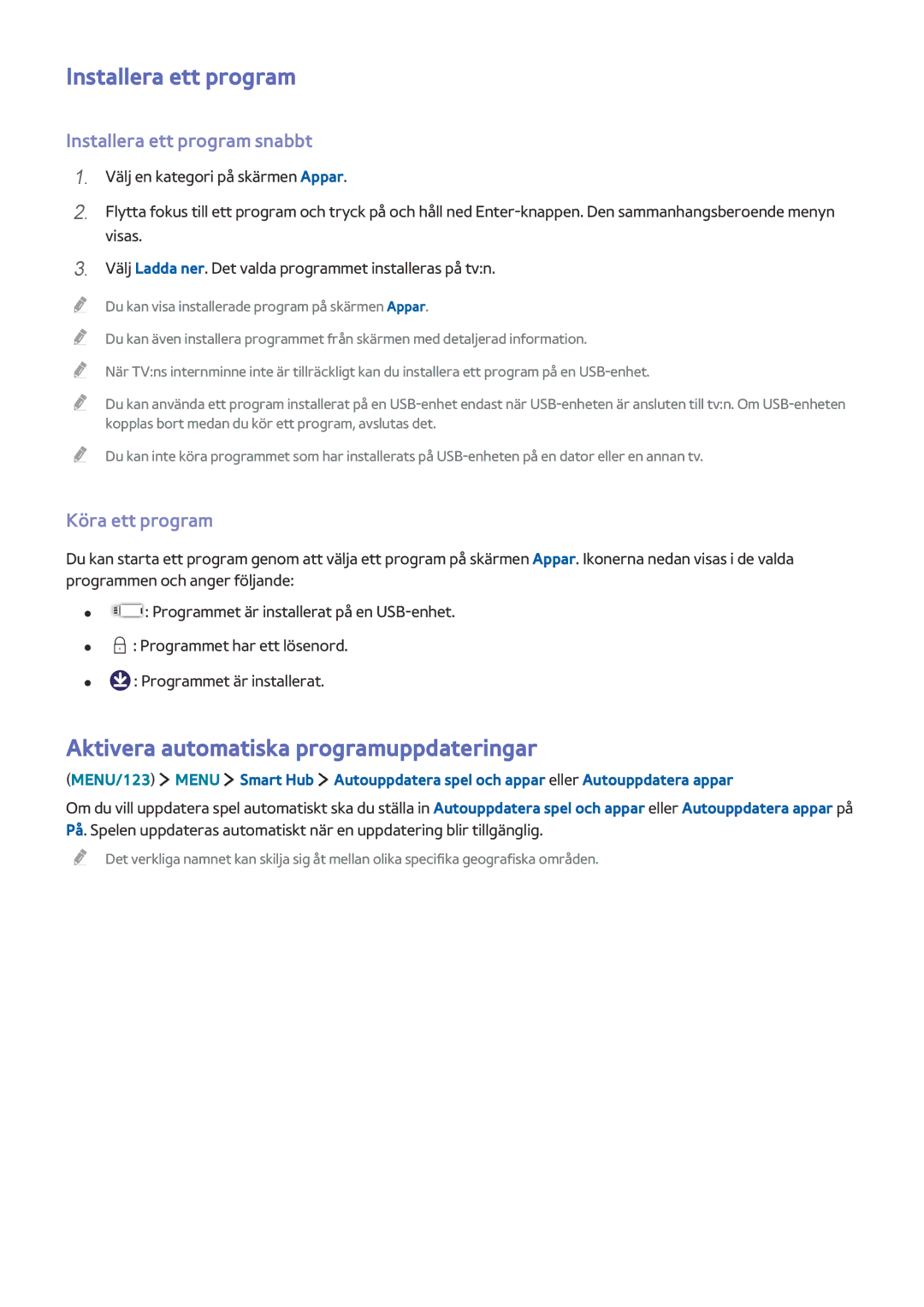 Samsung UE43J5505AKXXE Aktivera automatiska programuppdateringar, Installera ett program snabbt, Köra ett program 