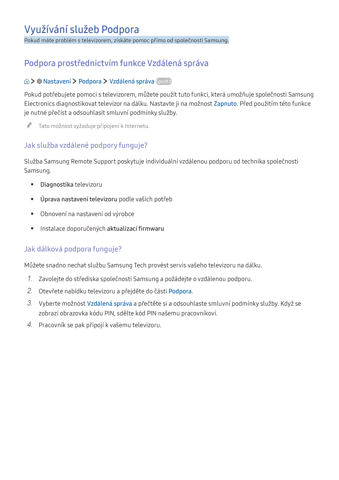 Samsung UE49KS7580UXZG, UE43KS7590UXZG manual Využívání služeb Podpora, Podpora prostřednictvím funkce Vzdálená správa 