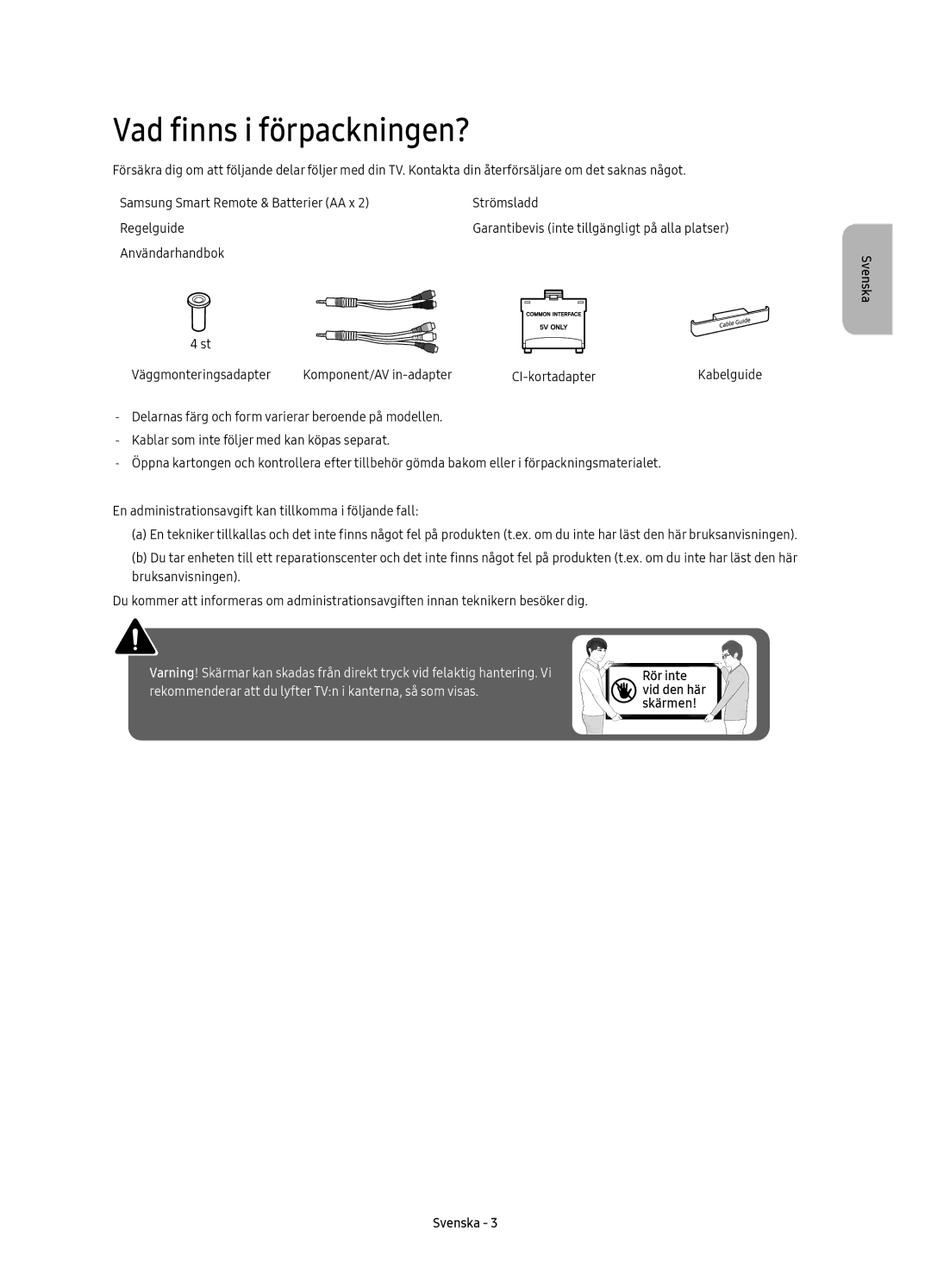 Samsung UE65KU6505UXXE, UE43KU6505UXXE, UE55KU6505UXXE, UE49KU6505UXXE manual Vad finns i förpackningen? 