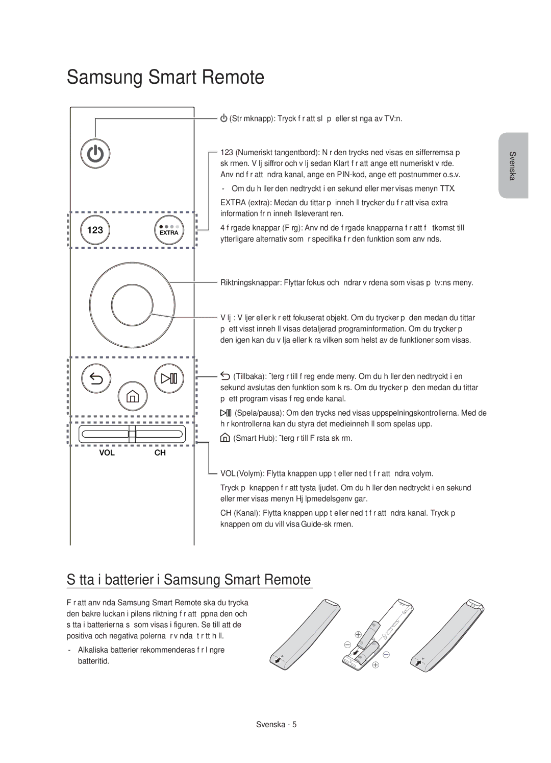 Samsung UE49KU6505UXXE manual Sätta i batterier i Samsung Smart Remote, Strömknapp Tryck för att slå på eller stänga av TVn 