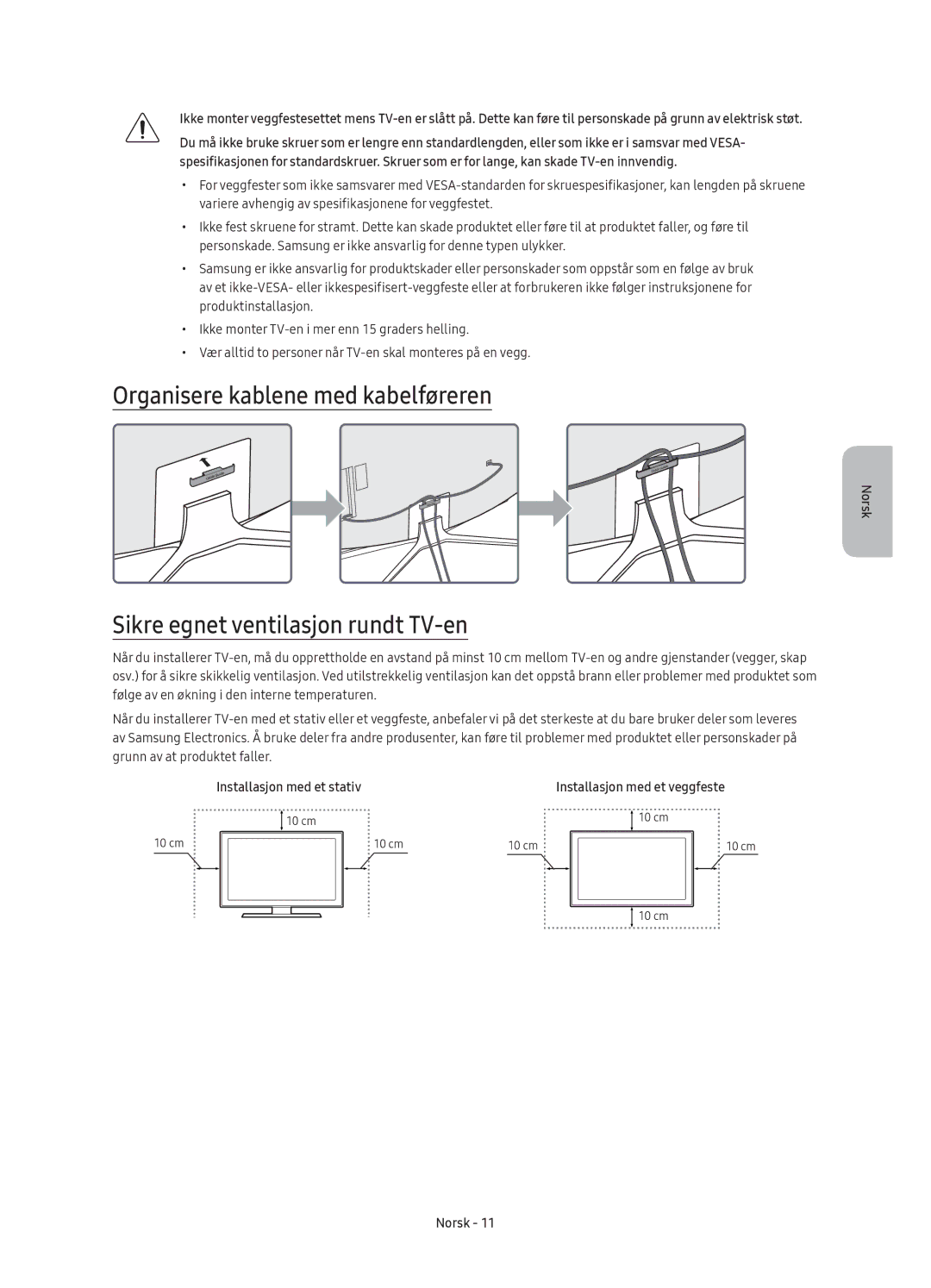 Samsung UE65KU6505UXXE, UE43KU6505UXXE manual Organisere kablene med kabelføreren, Sikre egnet ventilasjon rundt TV-en 