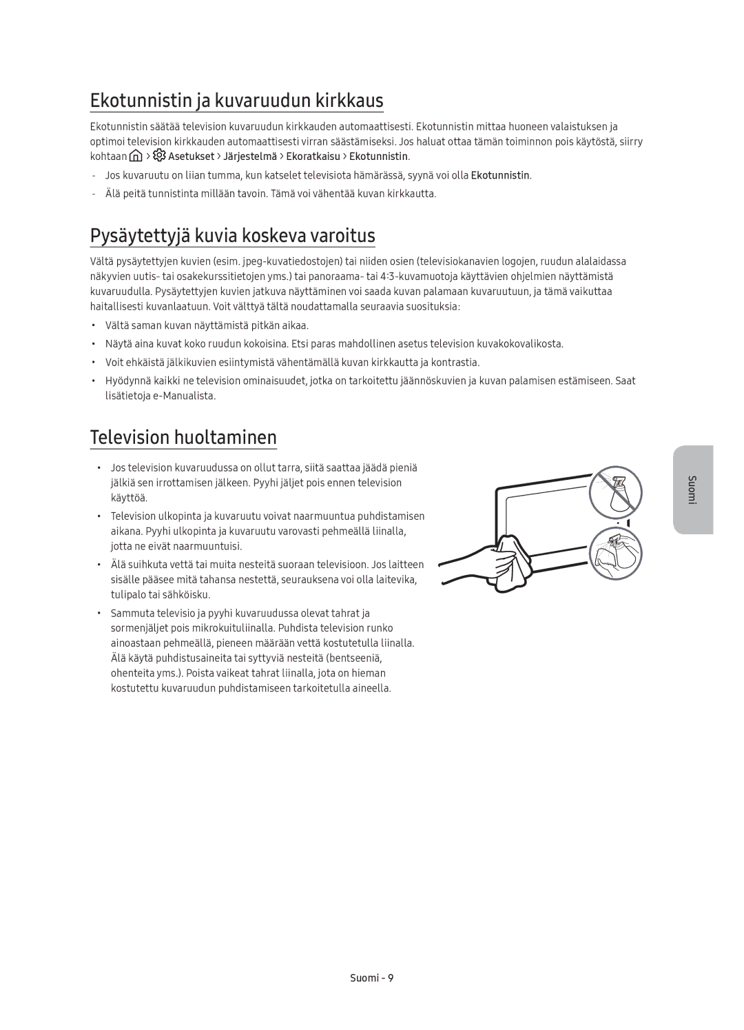 Samsung UE65KU6505UXXE Ekotunnistin ja kuvaruudun kirkkaus, Pysäytettyjä kuvia koskeva varoitus, Television huoltaminen 