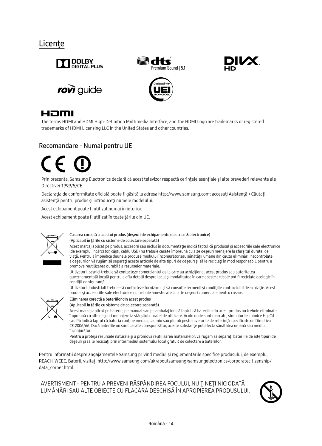 Samsung UE43KU6512UXXH, UE55KU6512UXXH, UE49KU6512UXXH, UE55KU6510SXXN, UE43KU6510SXXH Licenţe, Recomandare Numai pentru UE 