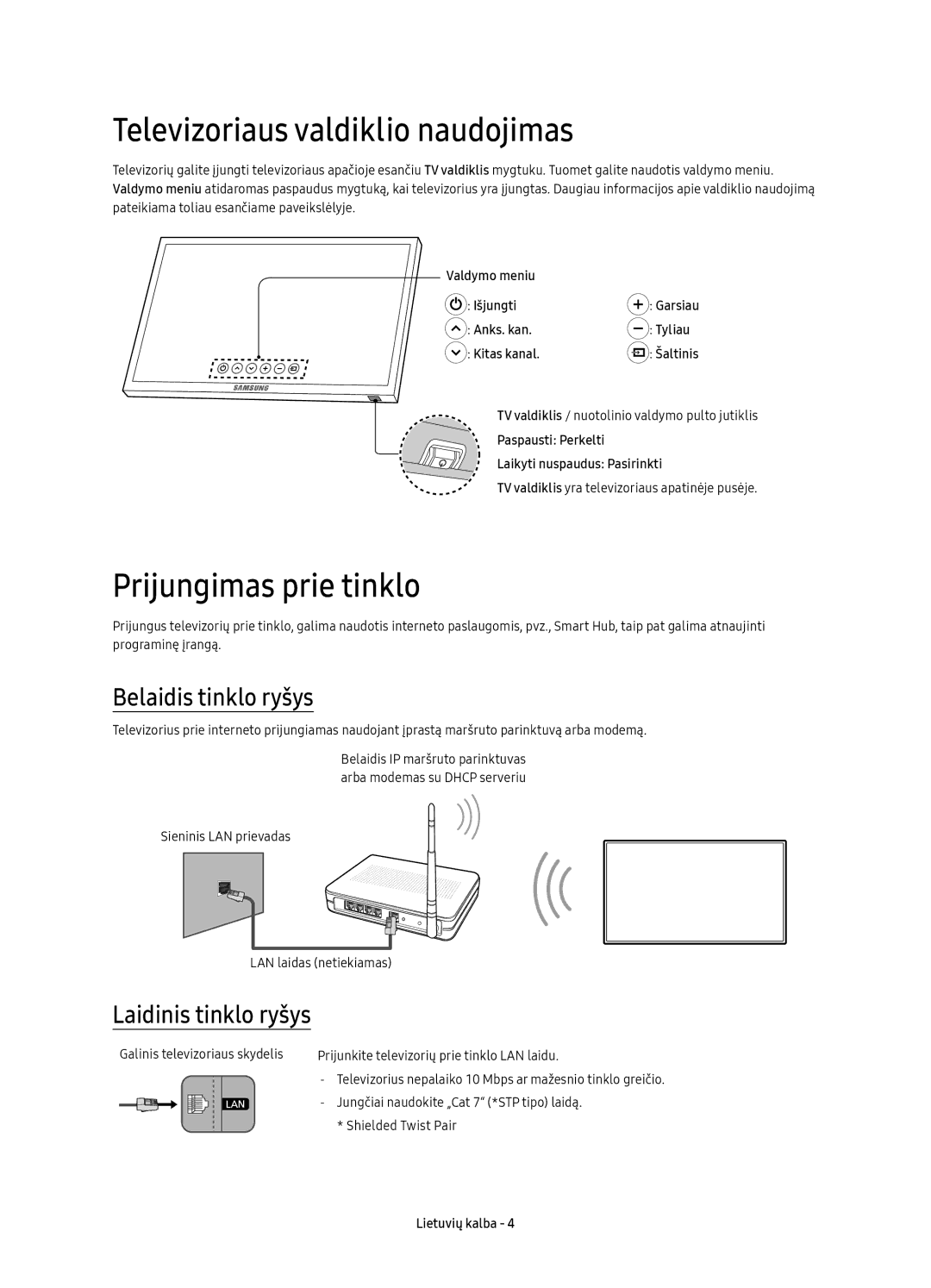 Samsung UE49KU6512UXXH, UE43KU6512UXXH Televizoriaus valdiklio naudojimas, Prijungimas prie tinklo, Belaidis tinklo ryšys 