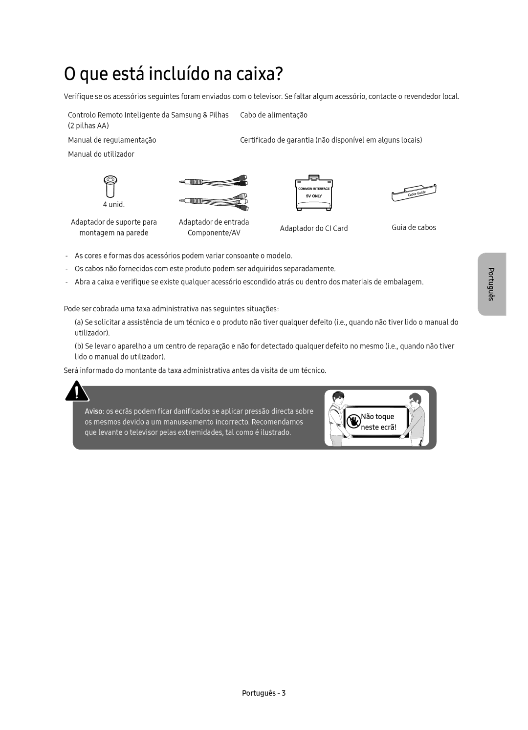 Samsung UE65KU6680UXXC, UE43KU6670UXXC, UE55KU6670UXXC, UE43KU6640UXXC, UE49KU6640UXXC manual Que está incluído na caixa? 