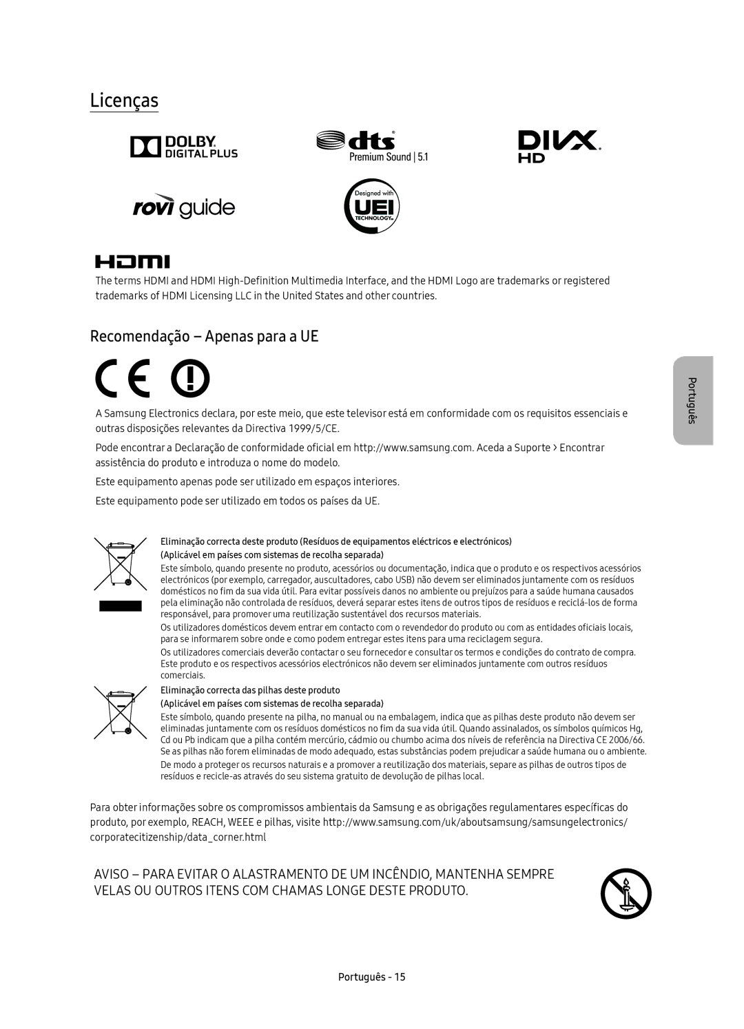 Samsung UE55KU6670UXXC, UE43KU6670UXXC, UE43KU6640UXXC, UE65KU6680UXXC manual Licenças, Recomendação Apenas para a UE 