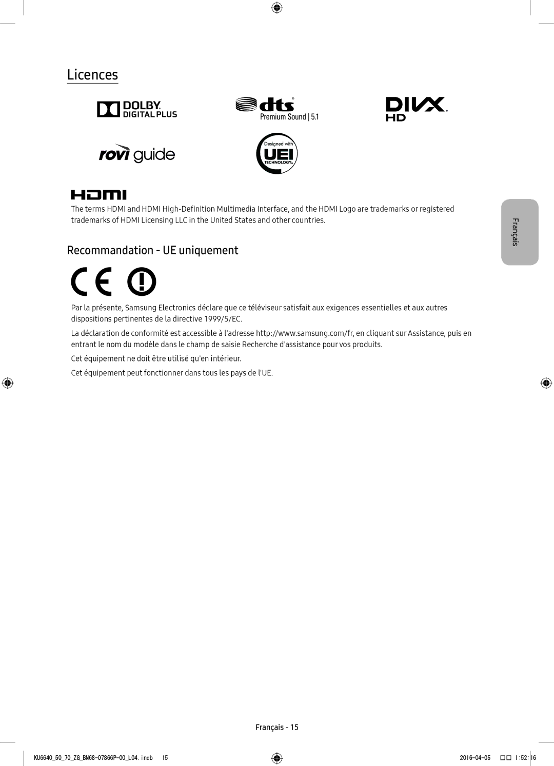 Samsung UE65KU6689UXZG, UE43KU6679UXZG, UE43KU6649UXZG, UE49KU6649UXZG, UE49KU6679UXZG Licences, Recommandation UE uniquement 