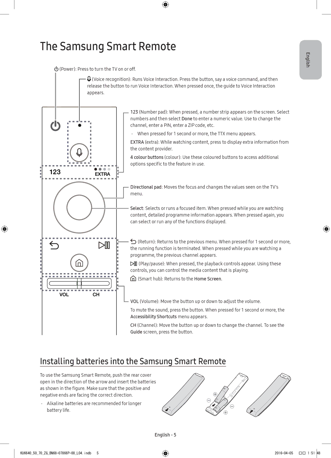 Samsung UE55KU6679UXZG, UE43KU6679UXZG, UE43KU6649UXZG manual Installing batteries into the Samsung Smart Remote 