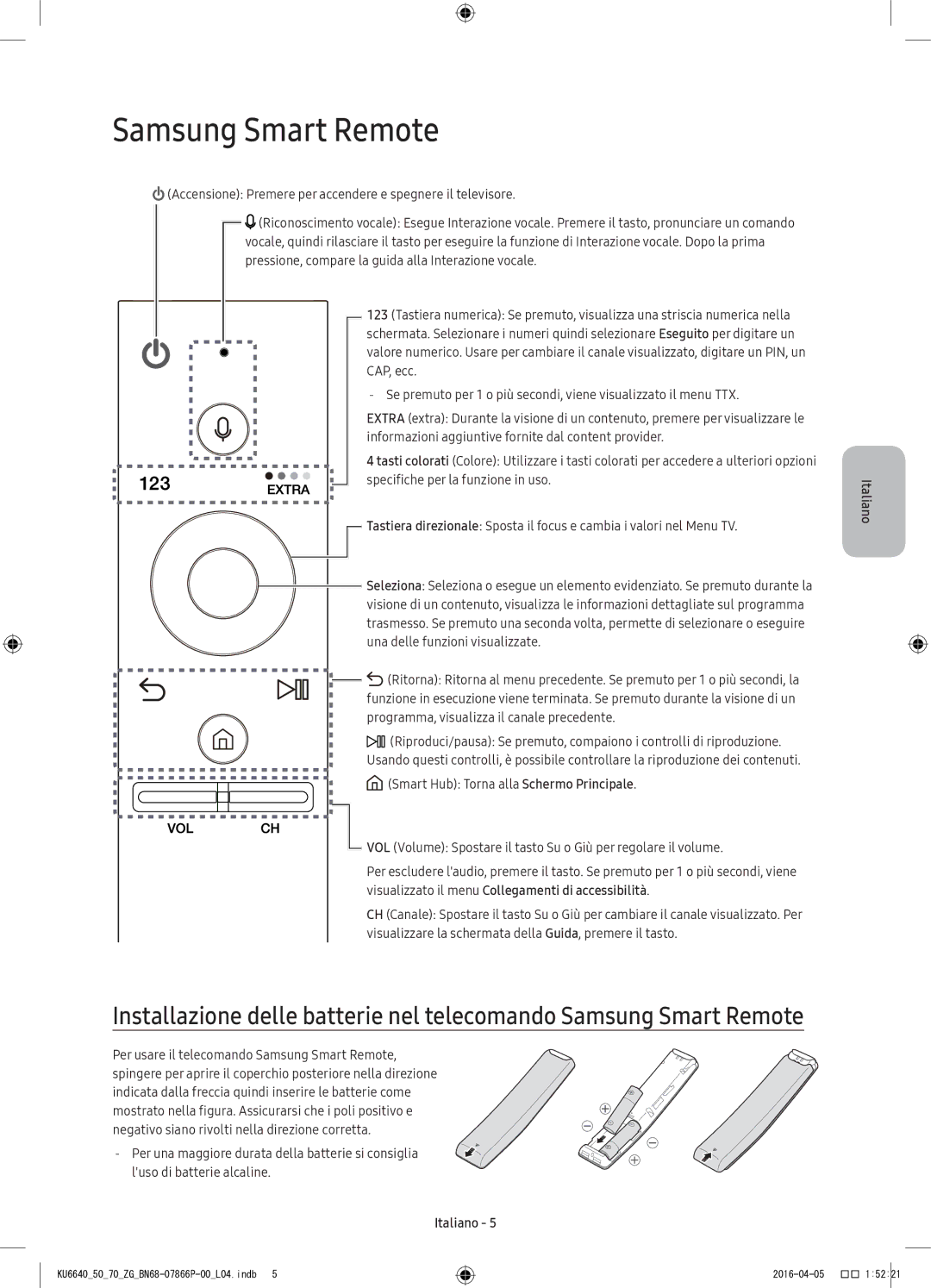 Samsung UE55KU6670UXZG, UE43KU6679UXZG, UE43KU6649UXZG, UE49KU6649UXZG, UE49KU6679UXZG, UE43KU6659UXZG Samsung Smart Remote 