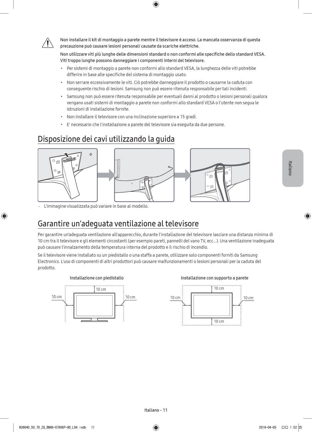 Samsung UE43KU6640UXZF manual Disposizione dei cavi utilizzando la guida, Garantire unadeguata ventilazione al televisore 