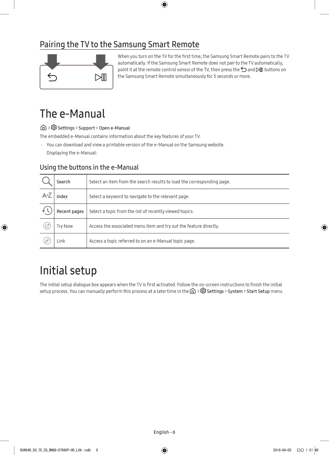 Samsung UE65KU6689UXZG, UE43KU6679UXZG, UE43KU6649UXZG E-Manual, Initial setup, Pairing the TV to the Samsung Smart Remote 