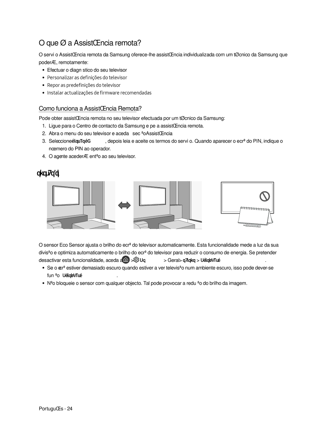 Samsung UE43LS003AUXZG manual Que é a Assistência remota?, Sensor Eco e brilho do ecrã, Como funciona a Assistência Remota? 