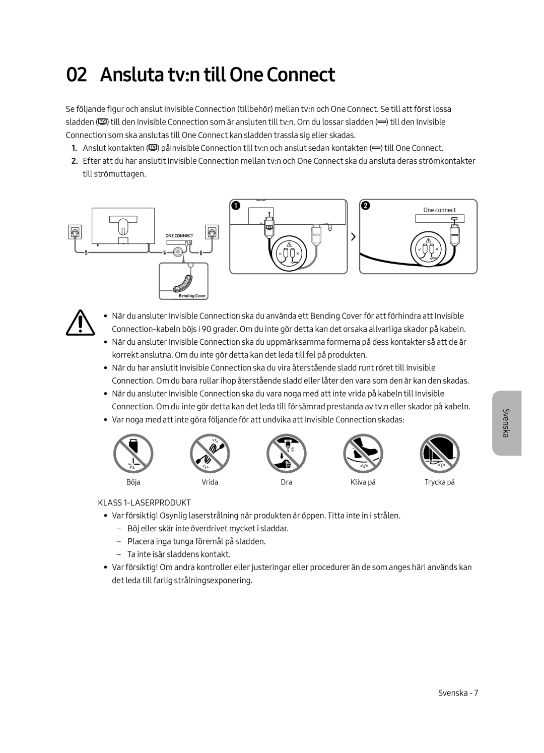 Samsung UE43LS003AUXXU, UE43LS003AUXZG, UE43LS003AUXXC, UE43LS003AUXZT Ansluta tvn till One Connect, Klass 1-LASERPRODUKT 