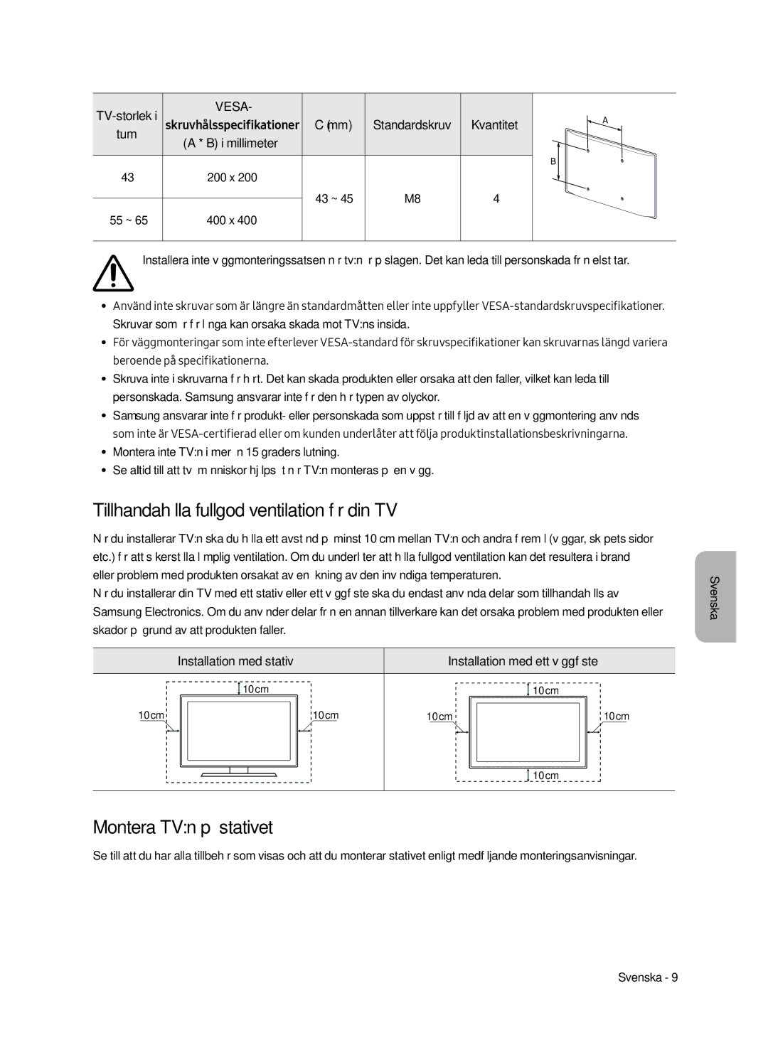 Samsung UE43LS003AUXXC, UE43LS003AUXZG Tillhandahålla fullgod ventilation för din TV, Montera TVn på stativet, Kvantitet 