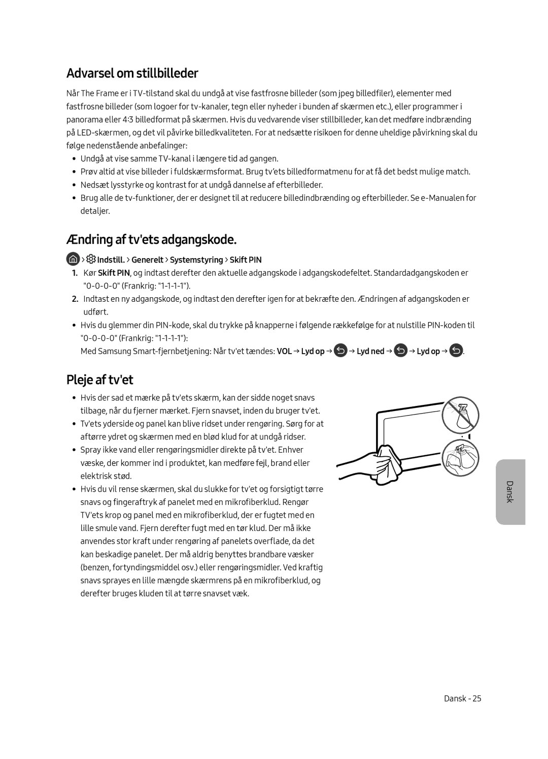 Samsung UE43LS003AUXXC manual Ændring af tvets adgangskode, Pleje af tvet, Indstill. Generelt Systemstyring Skift PIN 