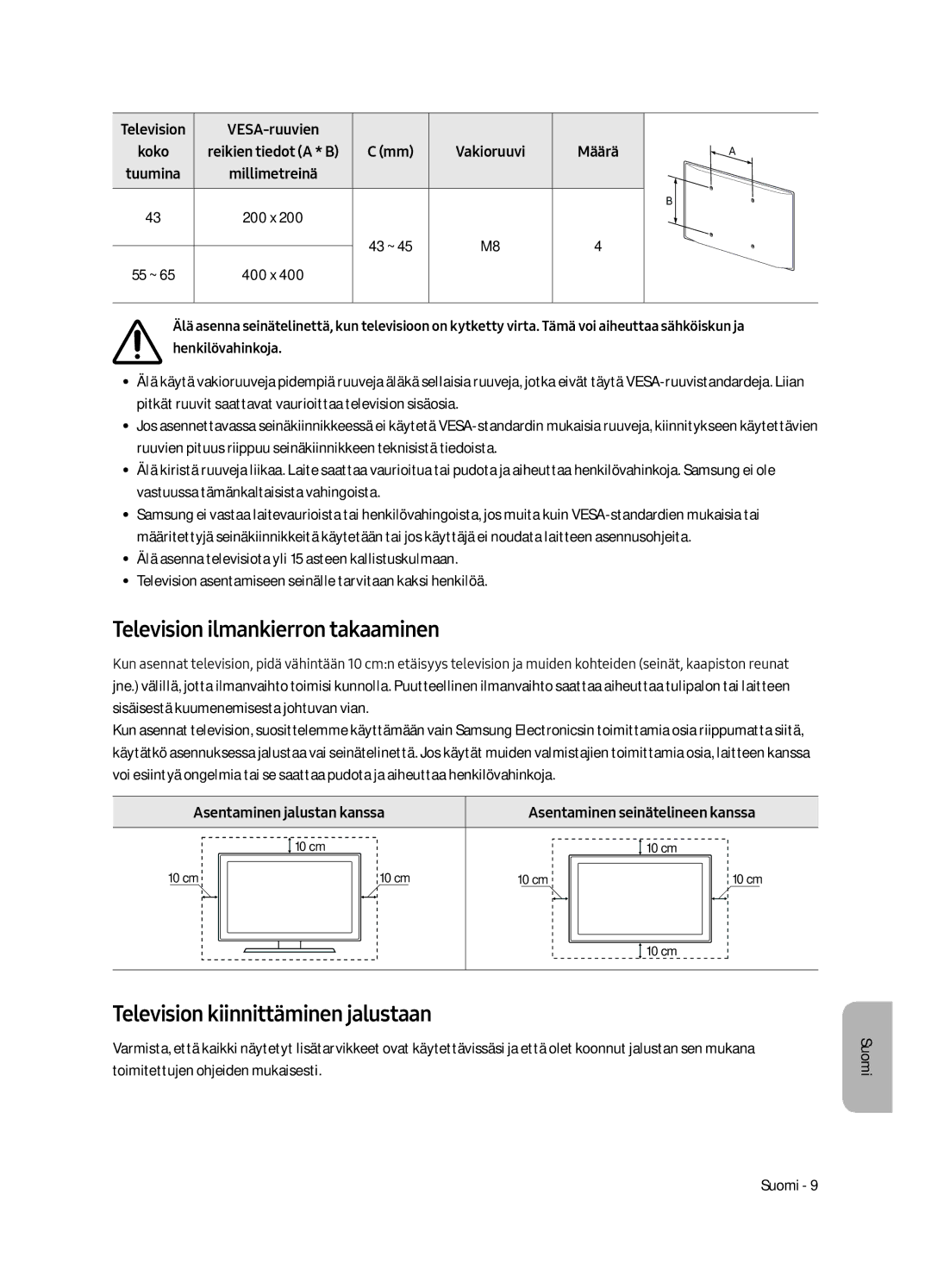 Samsung UE43LS003AUXXC Television ilmankierron takaaminen, Television kiinnittäminen jalustaan, Television VESA-ruuvien 