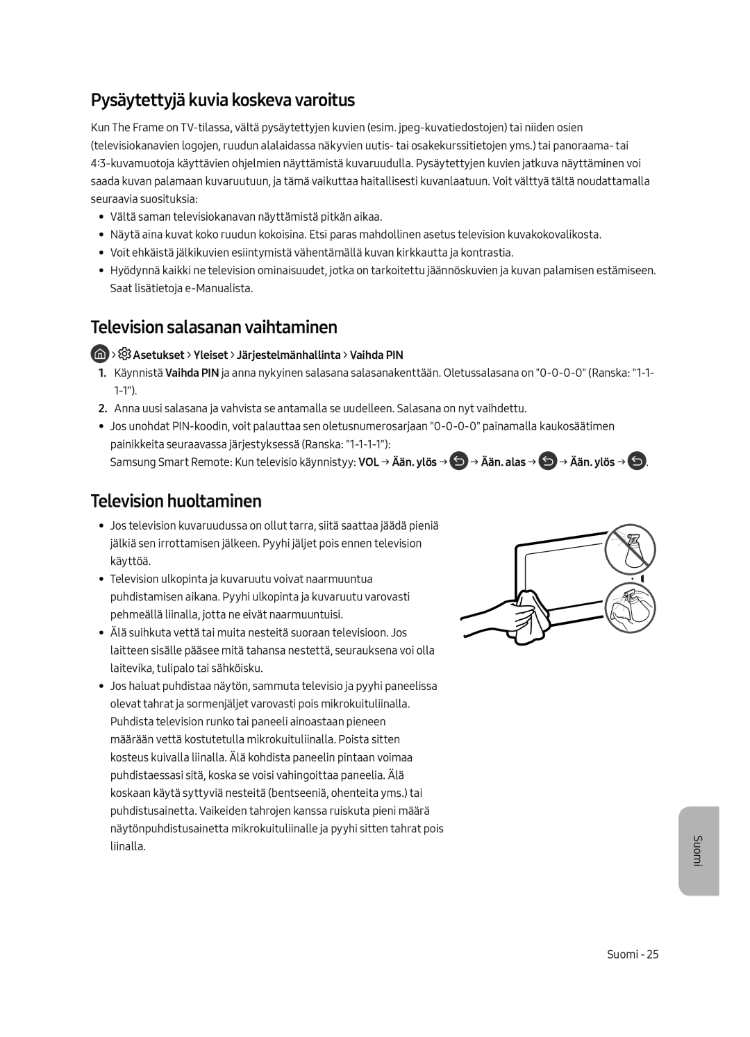 Samsung UE43LS003AUXXC manual Pysäytettyjä kuvia koskeva varoitus, Television salasanan vaihtaminen, Television huoltaminen 