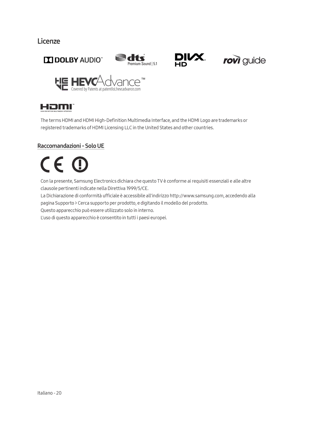 Samsung UE43MU6120KXZT, UE75MU6120KXZT, UE65MU6120KXZT, UE55MU6120KXZT, UE49MU6120KXZT manual Licenze, Raccomandazioni Solo UE 