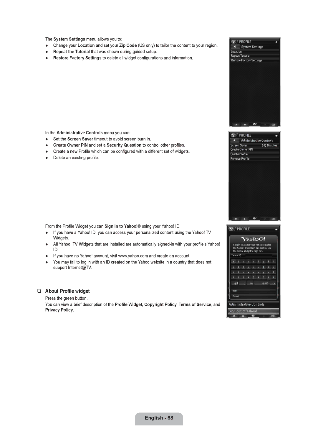 Samsung UE46B7090WWXZG About Profile widget, System Settings menu allows you to, Administrative Controls menu you can 