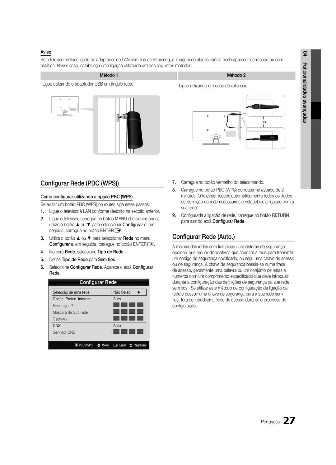 Samsung UE32C5100QWXXC, UE46C5100QWXZG Configurar Rede PBC WPS, Método Ligue utilizando o adaptador USB em ângulo recto 