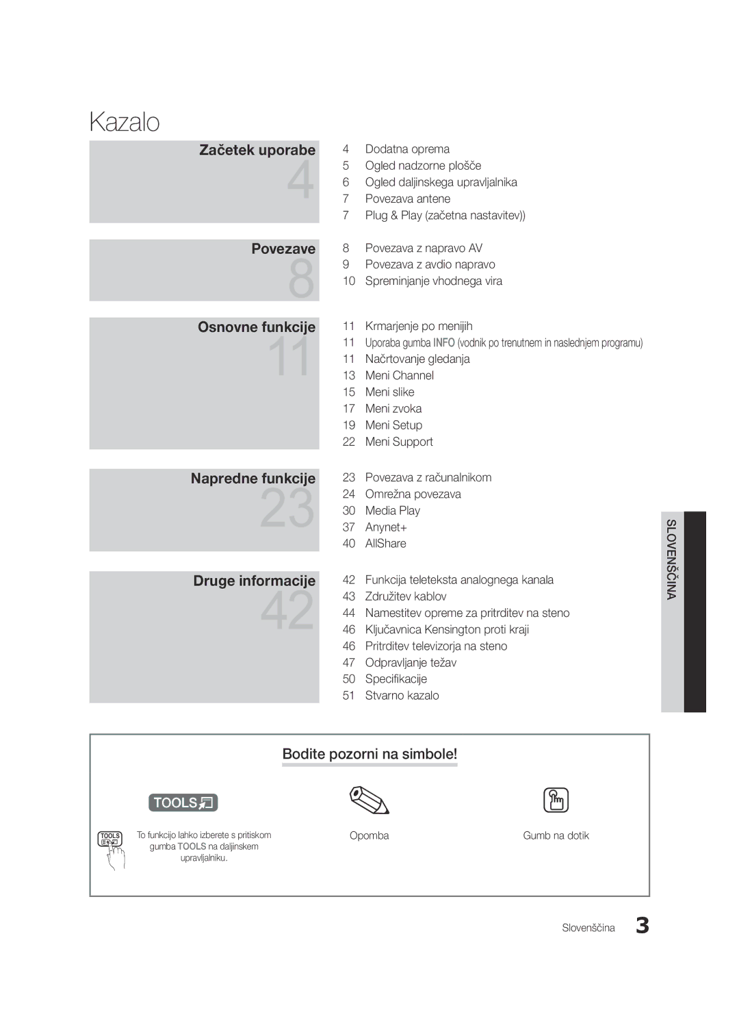 Samsung UE37C5100QWXXC manual Kazalo, Bodite pozorni na simbole, Opomba, Tools To funkcijo lahko izberete s pritiskom 