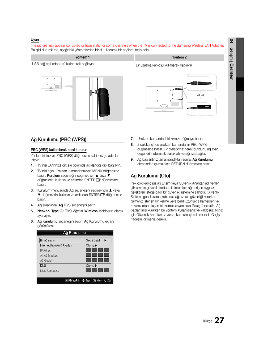 Samsung UE40C5100QWXXC, UE46C5100QWXZG manual Ağ Kurulumu PBC WPS, Uyarı, Yöntem USB sağ açılı adaptörü kullanarak bağlayın 