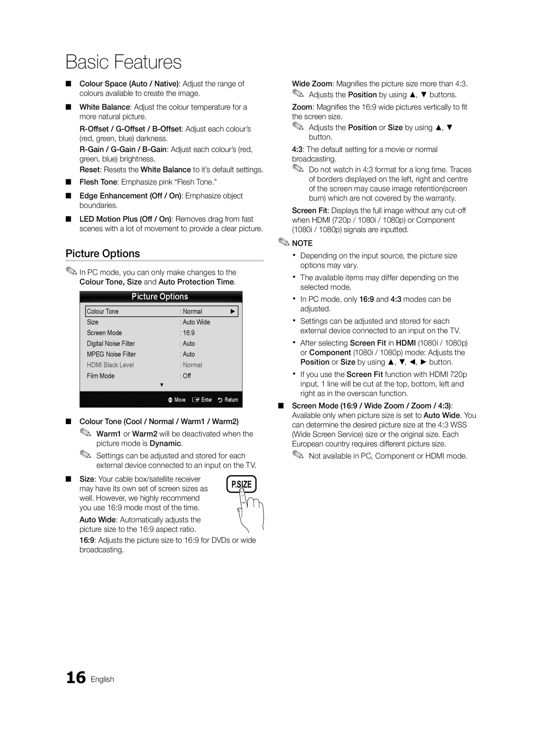 Samsung UE40C5100QWXZT Picture Options, Size Your cable box/satellite receiver, May have its own set of screen sizes as 