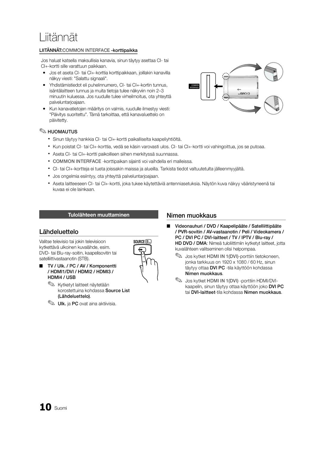 Samsung UE37C5100QWXZF, UE46C5100QWXZG, UE40C5100QWXXN manual Nimen muokkaus, Lähdeluettelo, Tulolähteen muuttaminen 