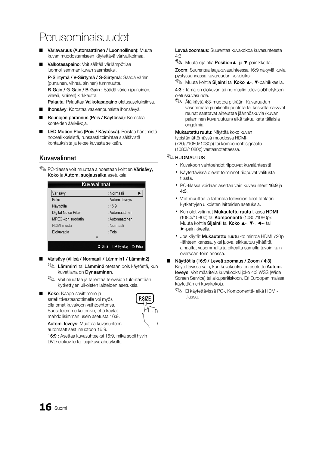 Samsung UE40C5100QWXZT, UE46C5100QWXZG Kuvavalinnat, Koko Kaapelisovittimelle ja, Satelliittivastaanottimelle voi myös 