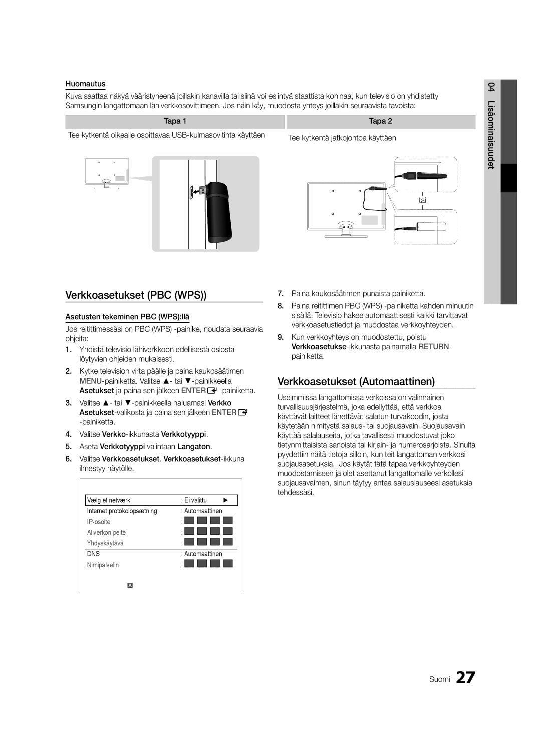 Samsung UE32C5100QWXXN, UE46C5100QWXZG manual Verkkoasetukset PBC WPS, Verkkoasetukset Automaattinen, Huomautus, Tai 