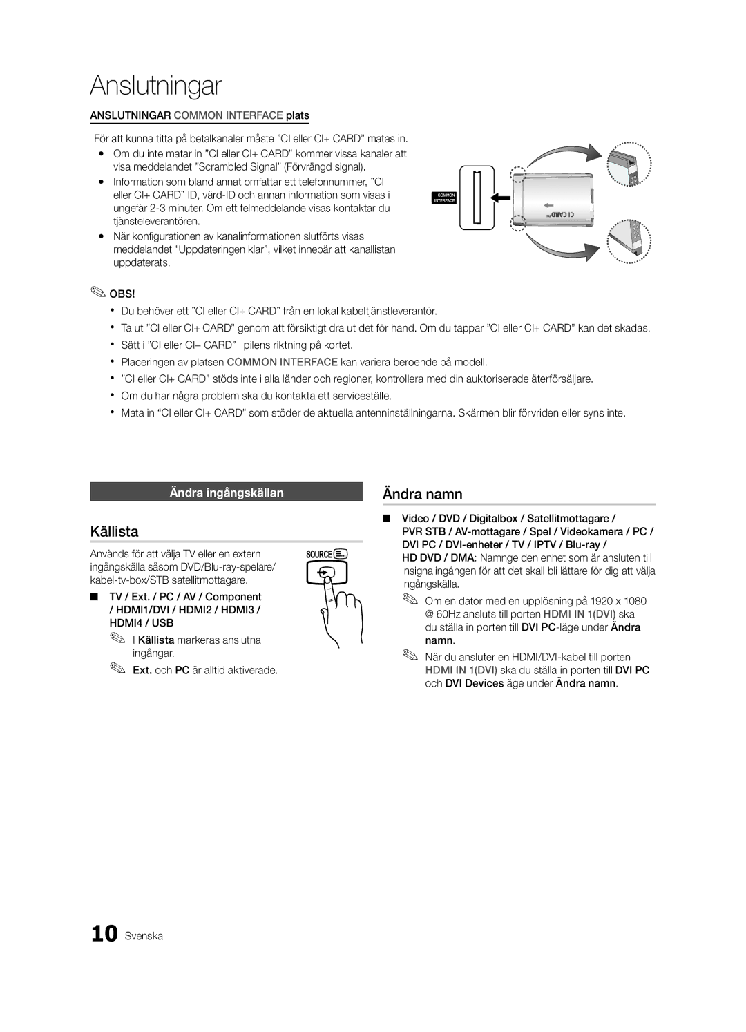 Samsung UE37C5100QWXZF, UE46C5100QWXZG, UE40C5100QWXXN, UE32C5100QWXXN manual Ändra namn, Källista, Ändra ingångskällan 