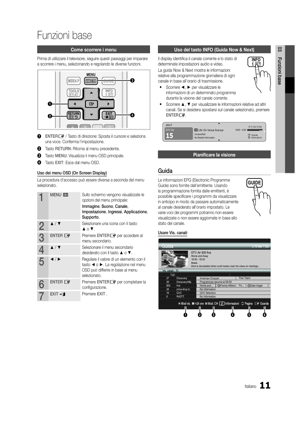 Samsung UE40C5100QWXXN, UE46C5100QWXZG manual Funzioni base, Come scorrere i menu, Uso del tasto Info Guida Now & Next 