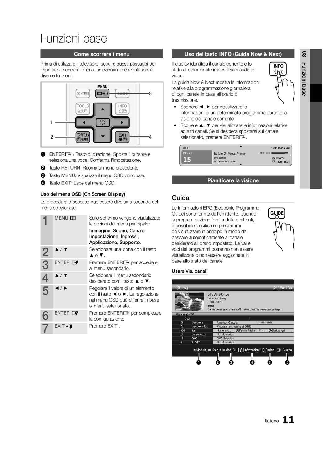 Samsung UE55C6500UPXZT, UE46C6500UPXZT manual Funzioni base, Come scorrere i menu, Uso del tasto Info Guida Now & Next 