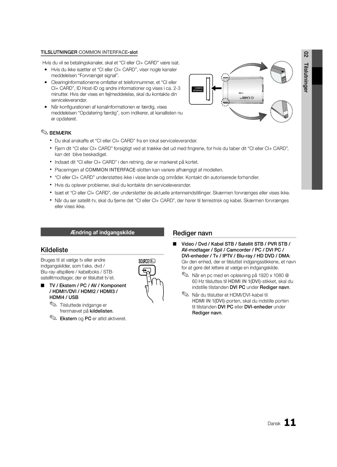 Samsung UE32C6825USXXE manual Kildeliste, Rediger navn, Ændring af indgangskilde, Bruges til at vælge tv eller andre 