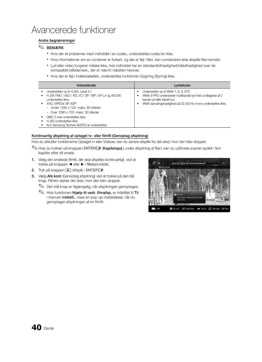 Samsung UE37C6825USXXE manual Menuen Indstill., vises en pop-up-meddelelse, når du, Genoptager afspilningen af en filmfil 