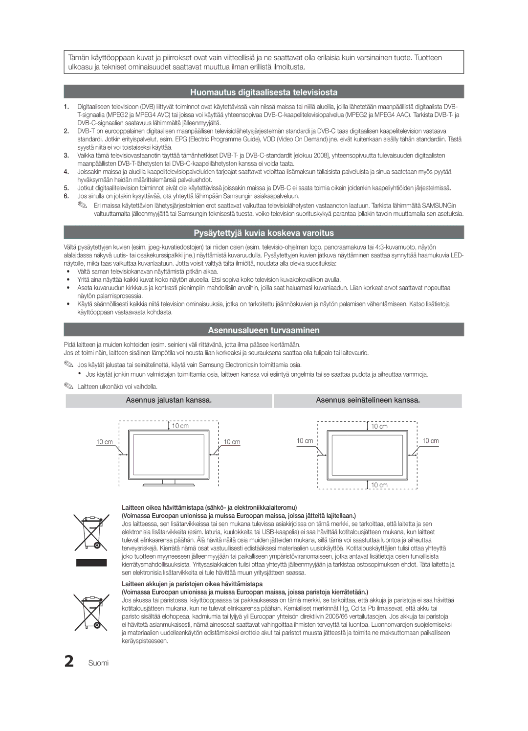 Samsung UE32C6805USXXE manual Asennusalueen turvaaminen, Asennus jalustan kanssa, Asennus seinätelineen kanssa, Suomi 