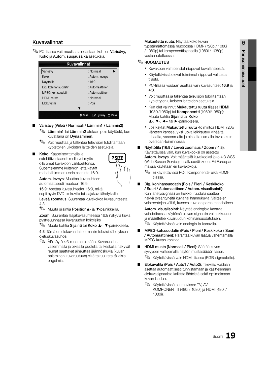 Samsung UE32C6825USXXE, UE46C6820USXZG Kuvavalinnat, Koko Kaapelisovittimelle ja, Satelliittivastaanottimelle voi myös 