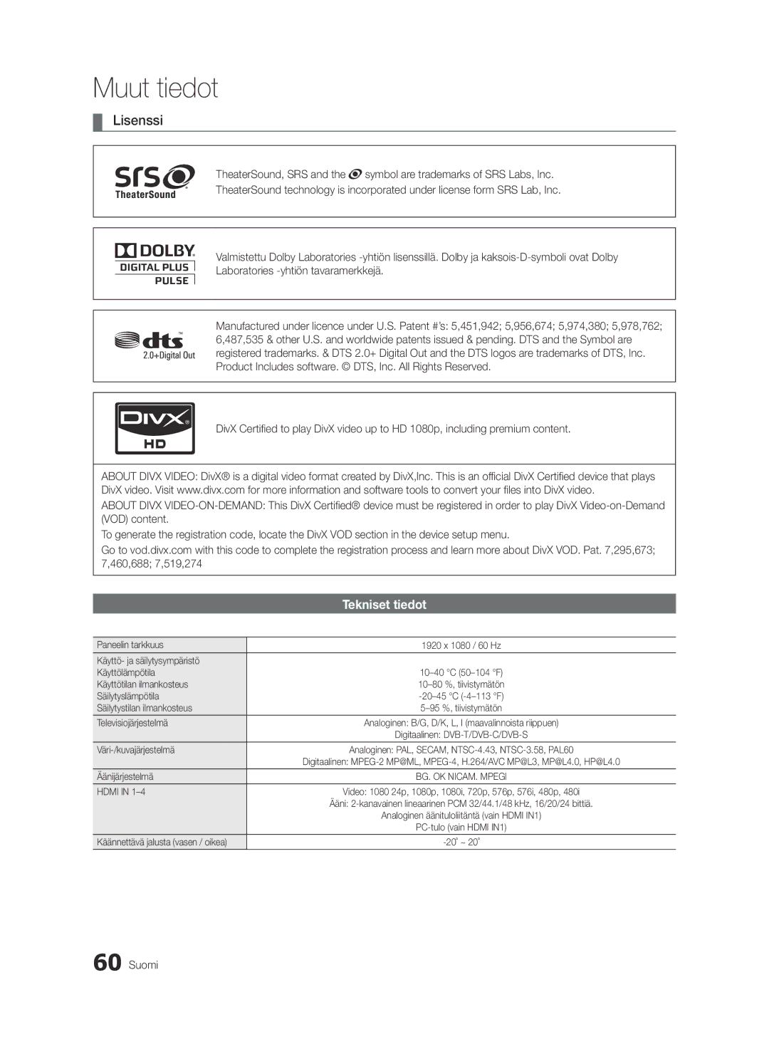 Samsung UE37C6825USXXE, UE46C6820USXZG, UE46C6800USXZG, UE46C6820USXZF, UE32C6825USXXE manual Lisenssi, Tekniset tiedot 