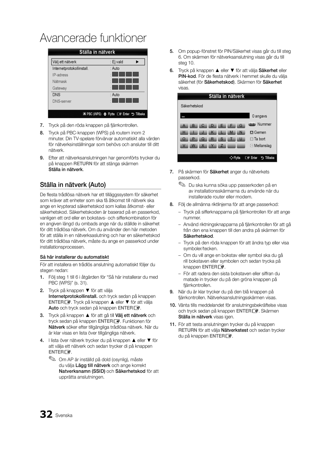 Samsung UE32C6805USXXE, UE46C6820USXZG manual Ställa in nätverk, Säkerhetskod Angavs ~9 Nummer Gemen Ta bort Mellanslag 