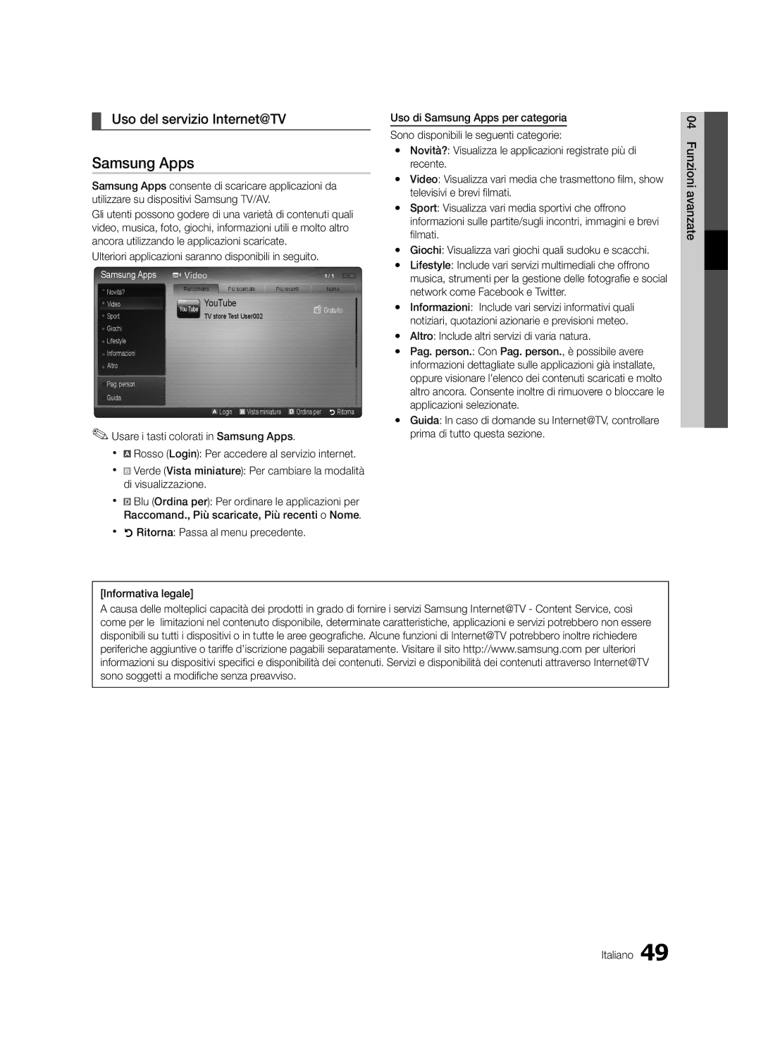 Samsung UE46C6900VQXZT manual Uso del servizio Internet@TV, Ulteriori applicazioni saranno disponibili in seguito 