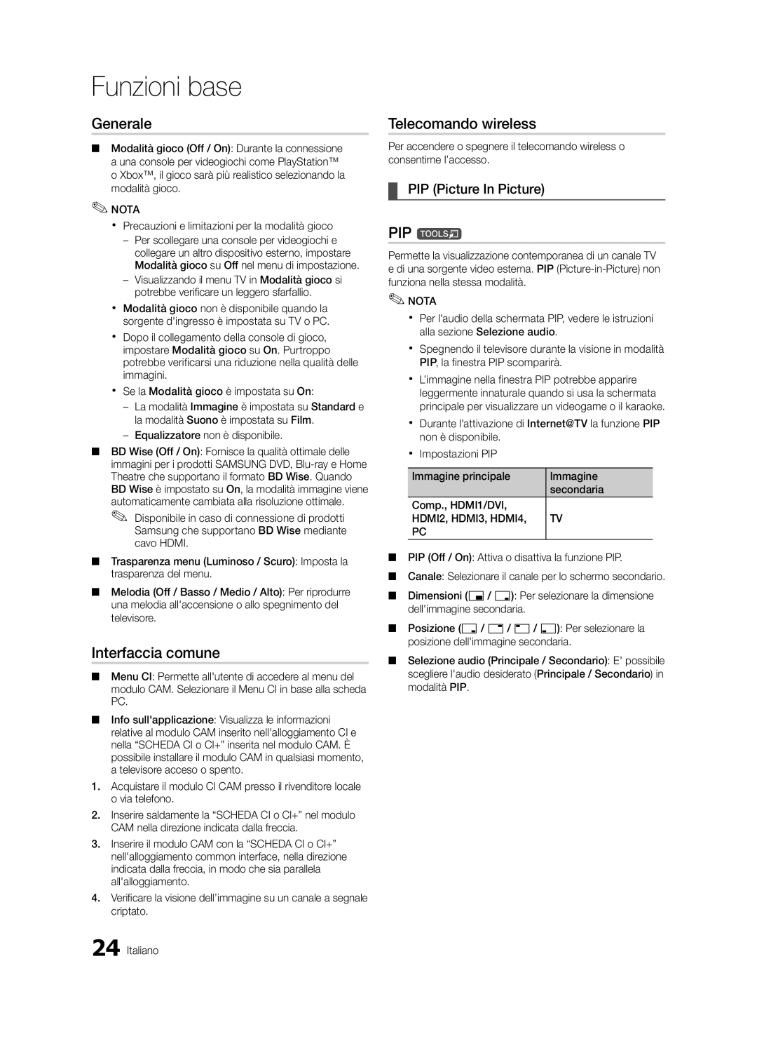 Samsung UE46C6900VQXZT manual Generale, Interfaccia comune, Telecomando wireless, PIP Picture In Picture 