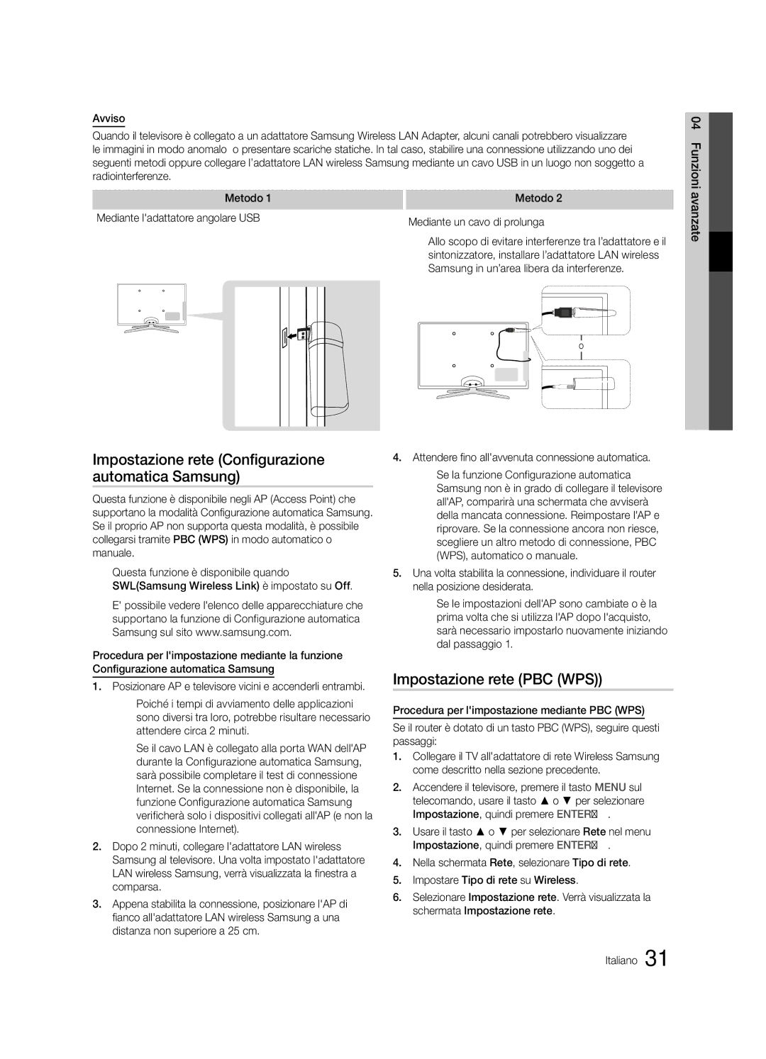 Samsung UE46C6900VQXZT Impostazione rete PBC WPS, Samsung in un’area libera da interferenze, Nella posizione desiderata 