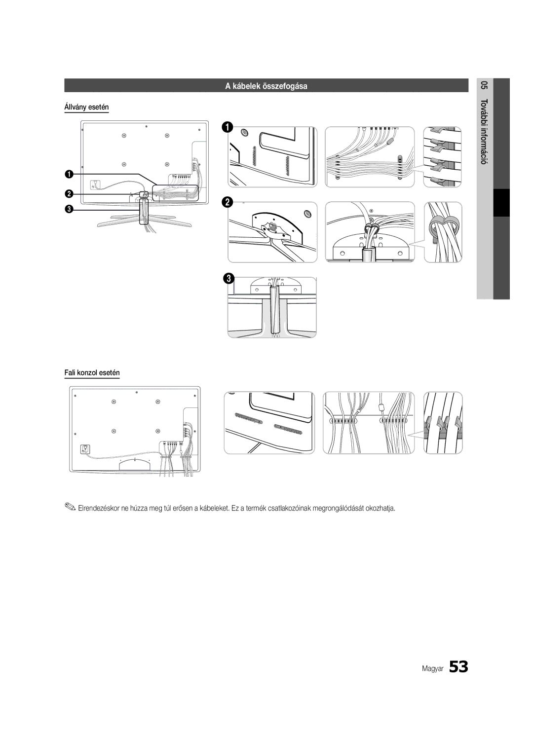 Samsung UE46C6900VSXXH, UE46C6990VSXZG, UE40C6900VSXXC manual Kábelek összefogása, Állvány esetén, 05információTovábbi 