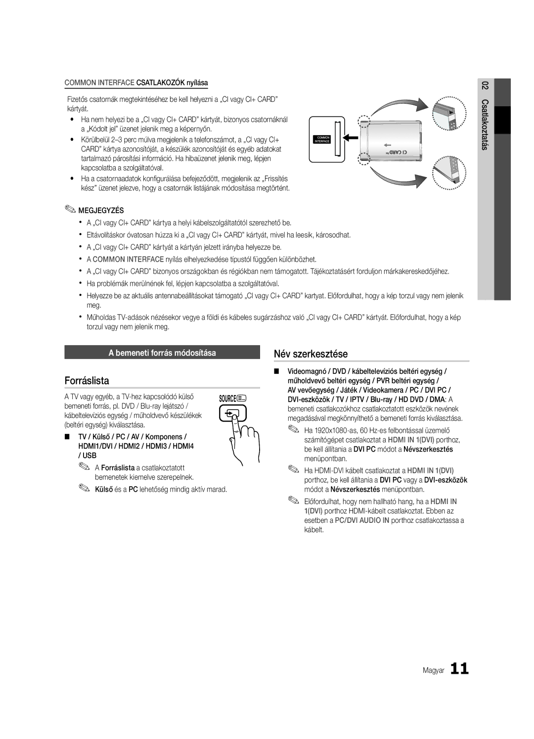 Samsung UE46C6900VSXXH, UE46C6990VSXZG, UE40C6900VSXXC manual Forráslista, Név szerkesztése, Bemeneti forrás módosítása 