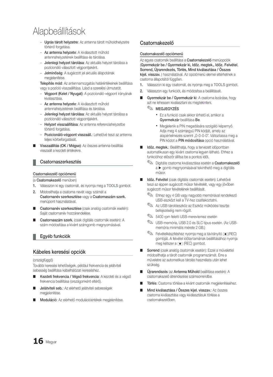 Samsung UE40C6900VSXXC, UE46C6990VSXZG, UE55C6900VSXXH manual Kábeles keresési opciók, Csatornaszerkesztés, Egyéb funkciók 