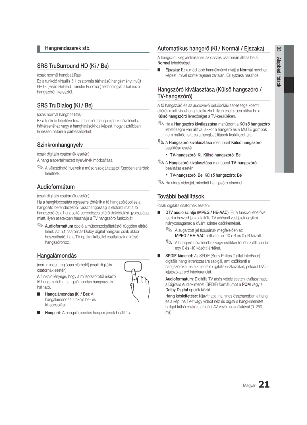 Samsung UE40C6905VSXXE SRS TruSurround HD Ki / Be, SRS TruDialog Ki / Be, Szinkronhangnyelv, Audioformátum, Hangalámondás 