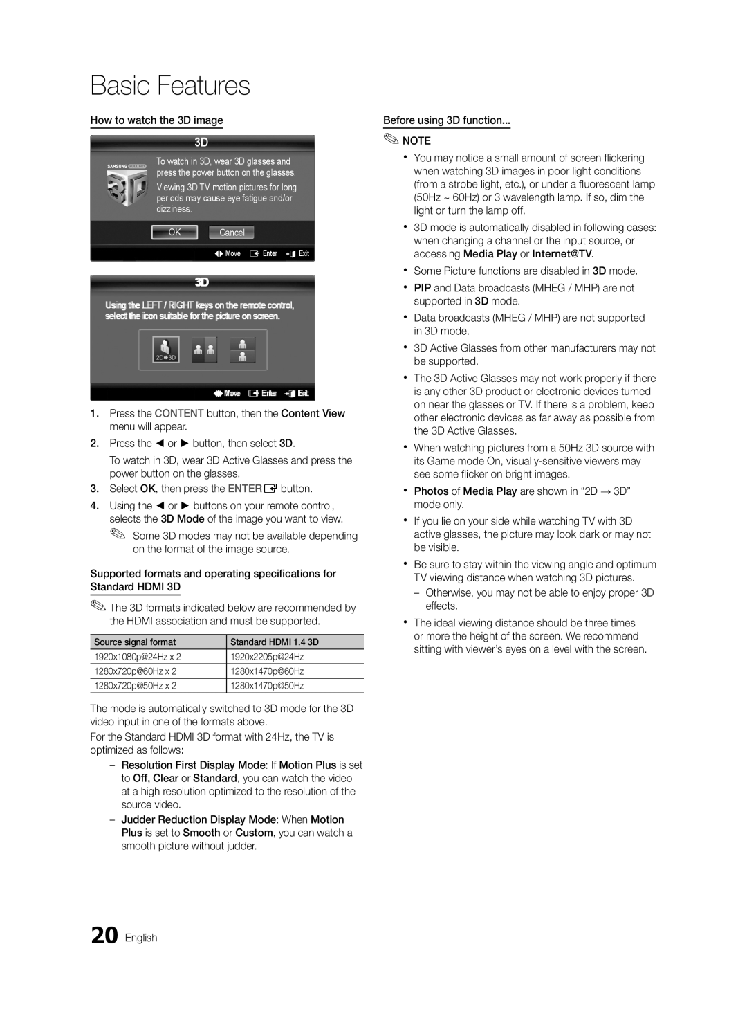 Samsung UE46C7000WWXBT manual How to watch the 3D image, Otherwise, you may not be able to enjoy proper 3D effects 