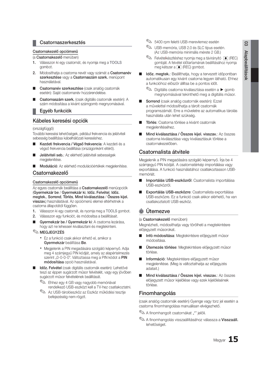 Samsung UE55C7000WWXXH, UE46C7000WWXXH manual Kábeles keresési opciók, Csatornalista átvitele, Ütemezve, Finomhangolás 